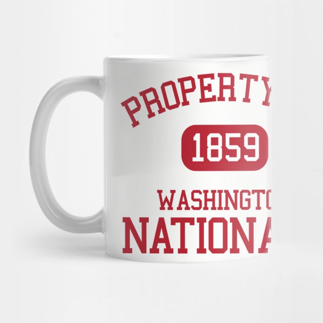 Property of Washington Nationals 1859 by Funnyteesforme